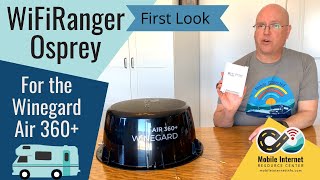 WiFiRanger Osprey  Cellular Router for Winegard Air360 RV Rooftop Mobile Internet System [upl. by Anaibaf826]