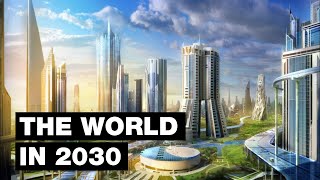 The World in 2030 Top 20 Future Technologies [upl. by Nylrebma449]