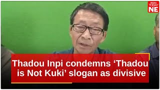 Manipur Thadou Inpi rejects TCI as unmandated condemns ‘Thadou is Not Kuki’ slogan as divisive [upl. by Bocyaj]