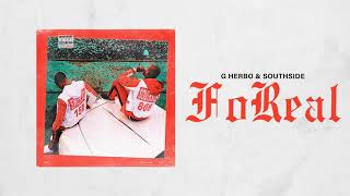 G Herbo amp Southside  FoReal Official Audio [upl. by Aruon]