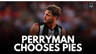 Perryman Chooses Collingwood  the deal and what it means [upl. by Irama]