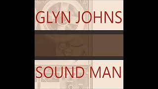 Glyn Johns  Sound Man [upl. by Nolan]