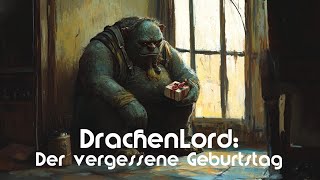 DrachenLord Der vergessene Geburtstag [upl. by Oilegor]