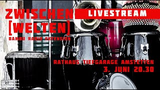 ZwischenWelten  Konzert in der Tiefgarage Amstetten  Livestream [upl. by Yla]