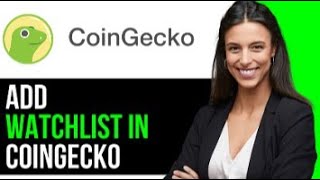 How To Add Watchlist In CoinGecko 2024 FULL GUIDE [upl. by Eveneg]