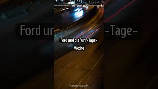 Ford und die 5 Tage Woche cars ford automobile [upl. by Anelrac644]