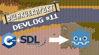 Dwarvernport Devlog 11 Goodbye CSDL Hello Godot [upl. by Ocsisnarf856]