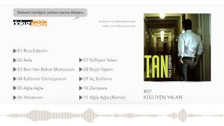 Tan Taşçı  Külliyen Yalan Official Audio [upl. by Hefter]