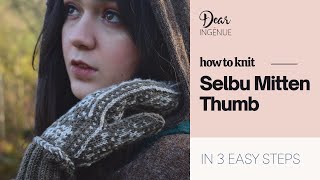 How to Knit SelbuThumb Flap Thumb on Mittens [upl. by Flan700]