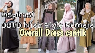 Inspirasi OOTD hijab style remaja dengan overall dress cantik [upl. by Sasha]