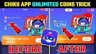 Chikii Unlimited Coin Trick  Chikii App Me Unlimited Coin Kaise Karen  Chikii App Coin Trick [upl. by Berglund731]