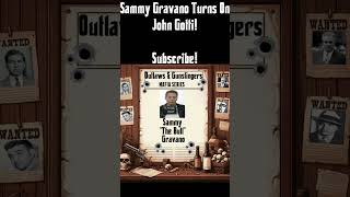 SAMMY GRAVANO TURNS ON JOHN GOTTI mafia shorts crime [upl. by Ailuj]