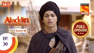 Aladdin  Ep 30  Full Episode  1st October 2018 [upl. by Llesirg191]