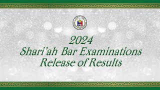 Results of the 2024 Shariah Bar Examinations [upl. by Maire]