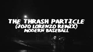 The Thrash Particle Jojo Lorenzo Remix [upl. by Darwin]