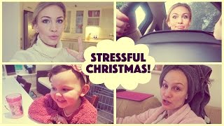 Stressful Christmas  VLOGMAS DAY 19 [upl. by Unders]