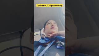 Cabin crew and Airport Standby✈️cabincrewvlog cabincrewshorts cabincrew shorts youtubeshorts [upl. by Ennayar]