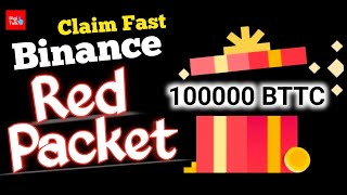 100000 Free BTTC Binance Crypto Box Today  Binance Red Packet Code Today 🎁 [upl. by Inger]