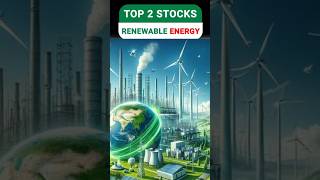 Top 2 Renewable Energy Stocks to Buy Now Best 2 Future Growth Stocks India Growth Stock to Buy Now [upl. by Dragone]