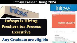 Infosys Recruitment 2024  Infosys Vacancy For Freshers  Process Executive jobs in Infosys [upl. by Sally]