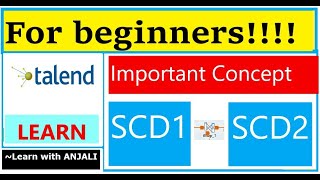 Learn SCD1 amp SCD2 Purpose and Implementationwithout using SCD components  in Talend Studio [upl. by Arlin]