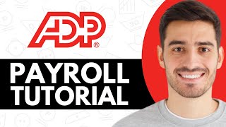 ADP Payroll Tutorial 2024  How to Use ADP For Payroll [upl. by Garreth226]