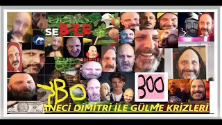 Meyhanecidimitri Gülme Krizleri 300 Bölüm FULL HD MeyhaneciDimitri [upl. by Bekaj]