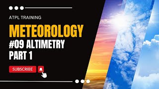 ATPL Training Meteorology 09 Altimetry Part 1 [upl. by Apilef768]