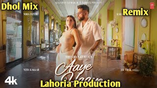 Aaye Haaye Dhol Mix Karan Aujla Punjabi New songs Remix By Dj Happy By Lahoria Production [upl. by Turk]