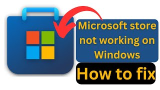 How to fix Microsoft store not working on Windows [upl. by Latt]