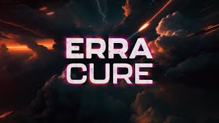 ERRA  Cure Lyric Video [upl. by Okikuy]