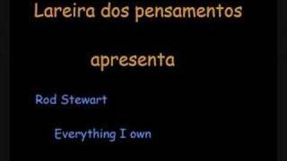 Rod Stewart  Everything I own [upl. by Drareg]