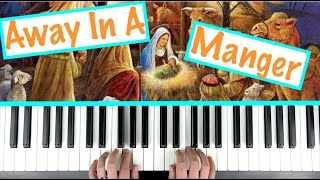 How to play AWAY IN A MANGER  Christmas Piano Tutorial [upl. by Einnob]