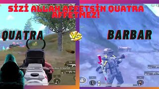 QUATRA VS BARBAR QUATRA AFFETMEZ30092021 PUBG MOBİLE [upl. by Atirabrab825]