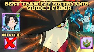 BEST TEAM F2P EIKTHYRNIR 3 FLOOR🐍NO RELIC JORMUNGANDR [upl. by Llertrac]