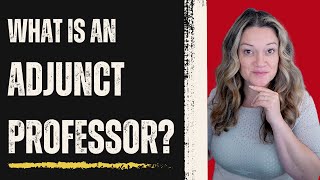 What Is An Adjunct Professor 👩🏻‍🏫 [upl. by Drofhsa291]