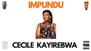 IMPUNDU by Cecile KAYIREBWA KARAHANYUZE  INYARWANDA INDIRIMBO NYARWANDA RWANDAN SONGS [upl. by Eimor]