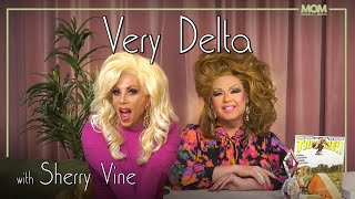 Very Delta 102 with Sherry Vine “Are You A Drag Legend Like Me” [upl. by Atiragram]