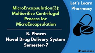 MicroEncapsulation3  MultiOrifice Centrifugal Process  BPharm  Semester7  NDDS [upl. by Dranoc]