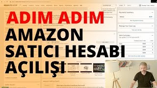 Amazon Satıcı Hesabı Nasıl Açılır ADIM ADIM UYGULAMALI GERÇEK HESAP AÇILIŞI [upl. by Inele670]