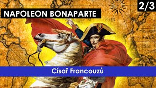 NAPOLEON BONAPARTE  Od Egypta po Slavkov 23 [upl. by Rind]