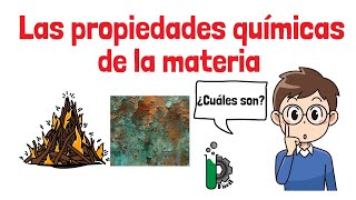 07 Las propiedades Químicas de la materia 🧑‍🔬🧪 [upl. by Amaerd126]