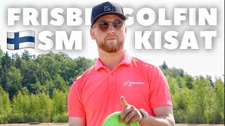 FRISBEEGOLF SM KISARATA 2024  Sibbe Disc Golf ft Nestori Tuhkanen amp Samppa [upl. by Nylsirhc]