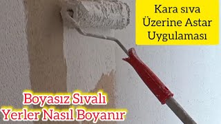 Sıvalı Duvar Nasıl Boyanmalı❗Kara Sıvalı Duvar Nasıl Boyanır ❗ Boyasız Duvarlar Nasıl Boyanır ‼️ [upl. by Anyahc]