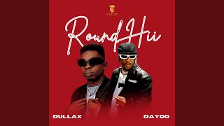 Round Hii feat Dayoo Remix [upl. by Frulla]