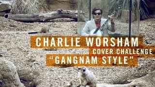 Gangnam Style Charlie Worsham Cover Challenge OFFICIAL [upl. by Yllom396]