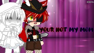 Your not my mom  ◔ ❤️Foxy❤️ x 💜Bonnie💜 ◔  ❤️Fonnie💜s Family [upl. by Tyree]