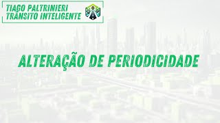 Alteração de Periodicidade [upl. by Savory658]