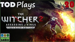 The Witcher 2 Assassins of Kings  Enhanced Edition  Part 20  TOD Plays [upl. by Cacilie]