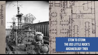 Stem to Stern The USS Little Rocks Archaeological Trek Ep 4 [upl. by Dobb]